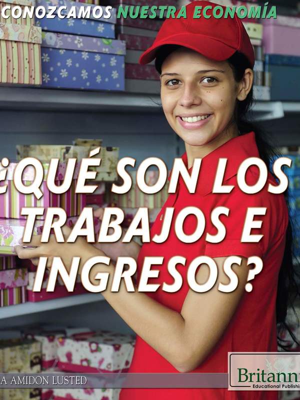 ¿Qué son los trabajos e ingresos? (What Are Jobs and Earnings?)