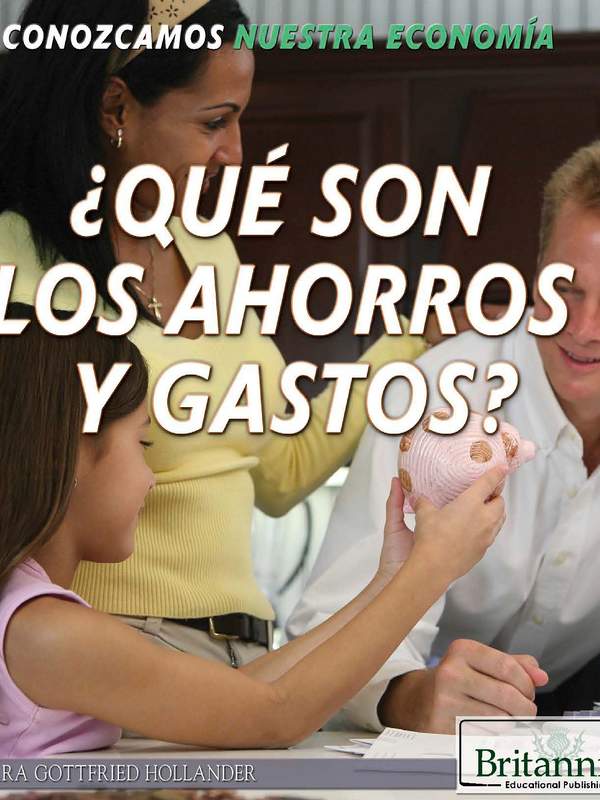 ¿Qué son los ahorros y gastos? (What Are Saving and Spending?)