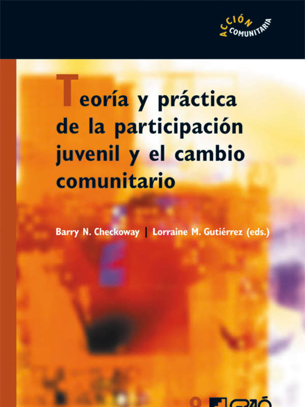 Teoría y práctica de la participación juvenil y el cambio comunitario