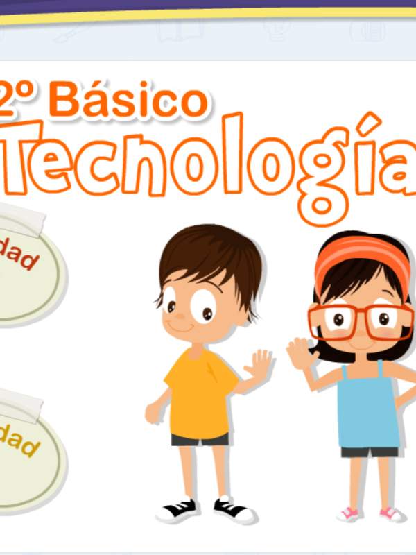 Textos Escolares Digitales - 2° Básico Tecnología