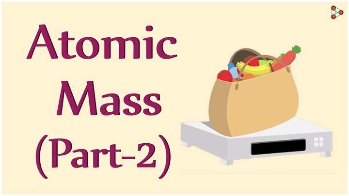 Atomic Mass - CBSE 9