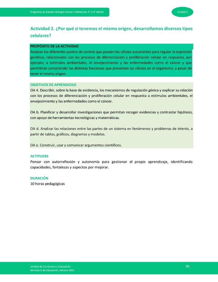 Actividad 2: ¿Por qué si tenemos el mismo origen, desarrollamos diversos tipos celulares?