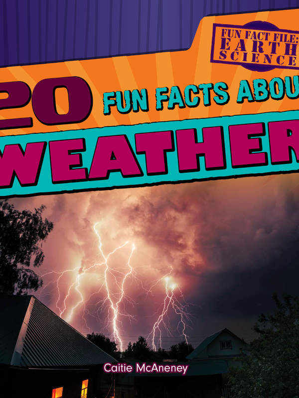 20 Fun Facts About Weather