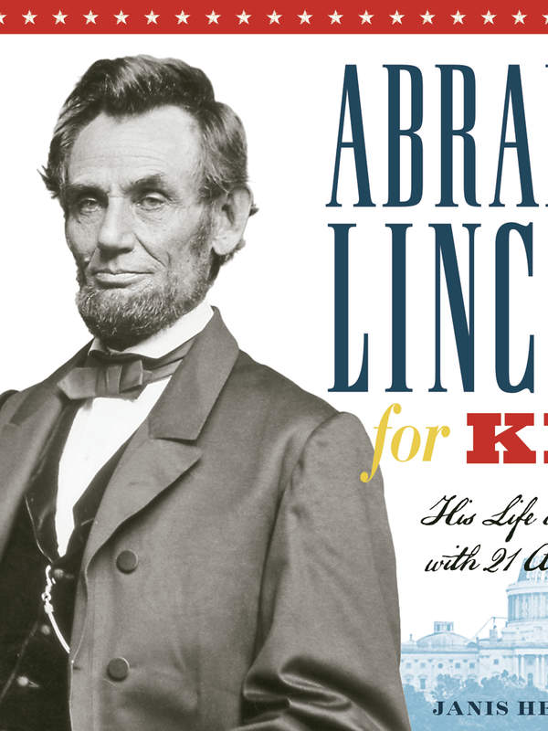 Abraham Lincoln for Kids