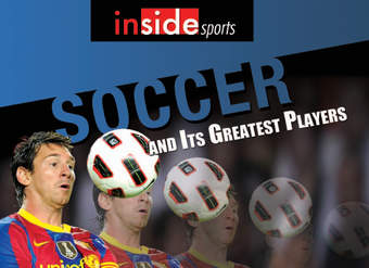 Soccer and Its Greatest Players