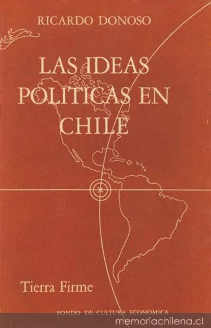 Ricardo Donoso: Las ideas políticas en Chile Ricardo Donoso: Las ideas políticas en Chile