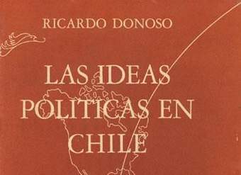 Ricardo Donoso: Las ideas políticas en Chile
