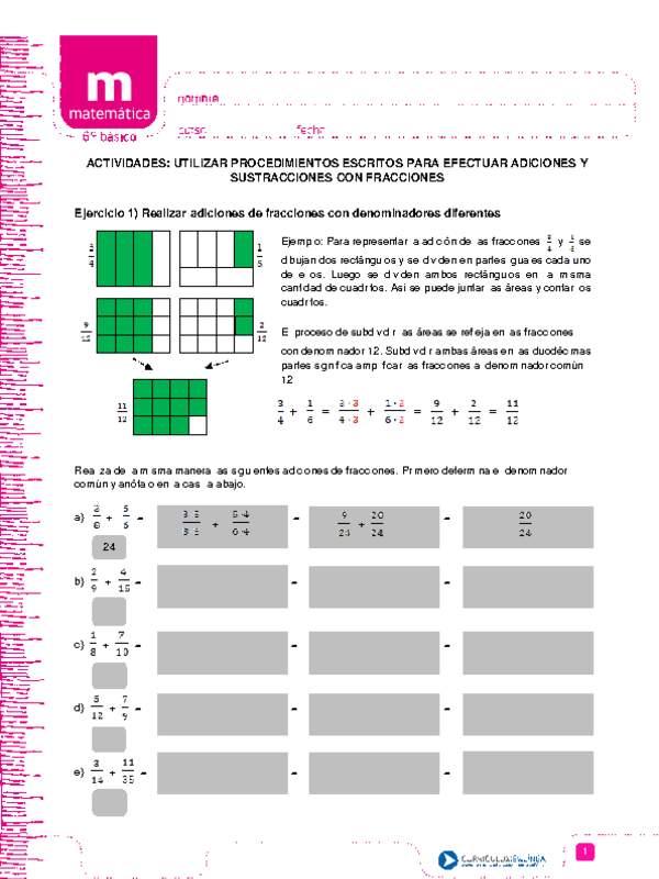 Utilizar procedimientos escritos para efectuar adiciones y sustracciones con fracciones