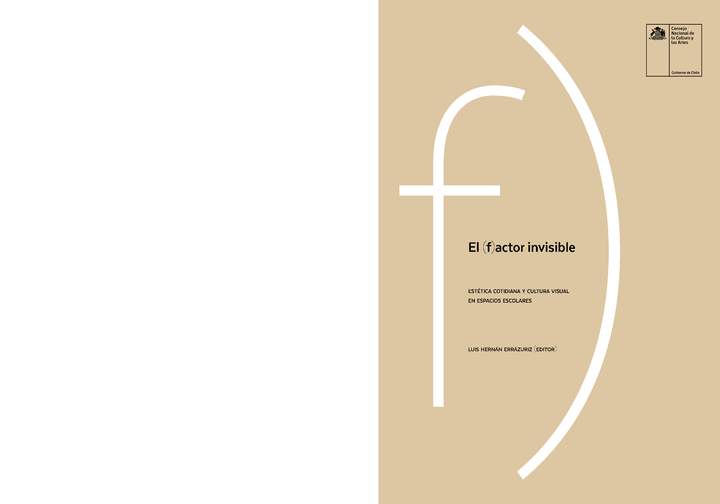 El factor invisible: Estética cotidiana y cultura visual en espacios escolares