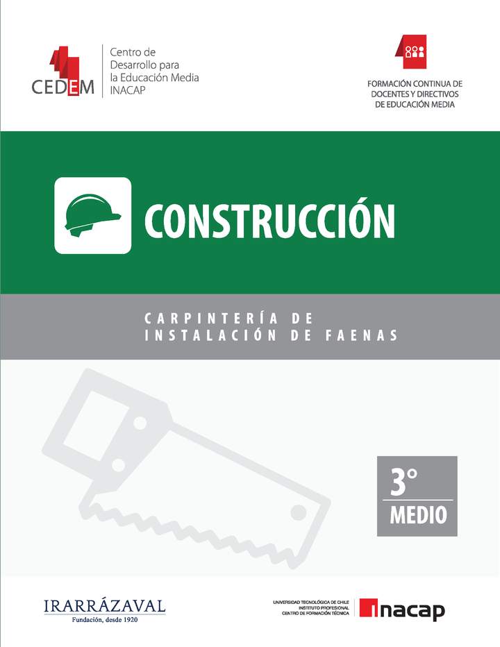 CEDEM INACAP. Texto de apoyo al módulo "Carpintería de instalación de faenas" de la especialidad Construcción