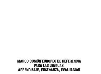 Marco Común Europeo para las lenguas: Aprendizaje, Enseñanza, Evaluación.