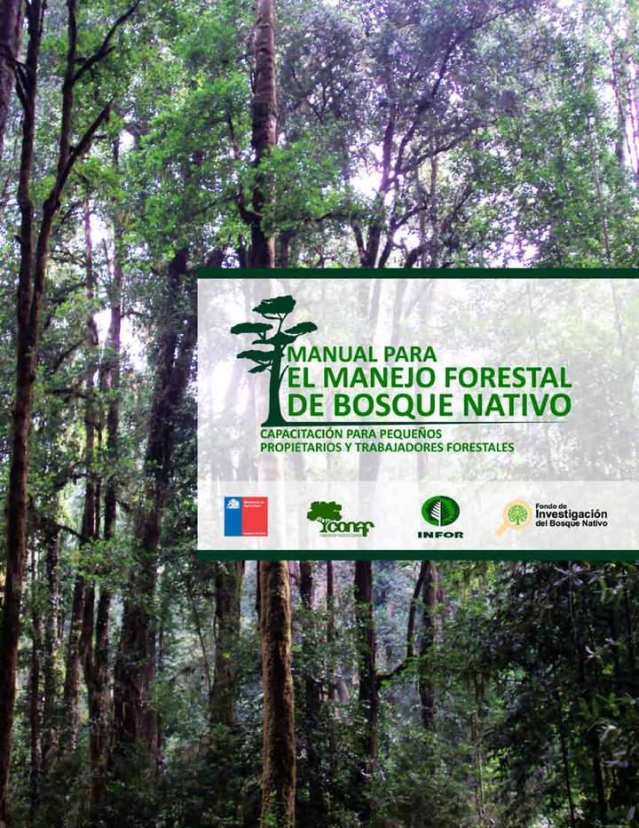 CONAF e INFOR. (2014). Manual para el manejo forestal de Bosque nativo.