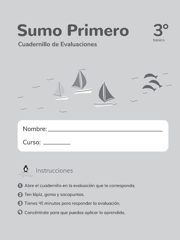 Sumo Primero 3° Básico, Cuadernillo de Evaluaciones