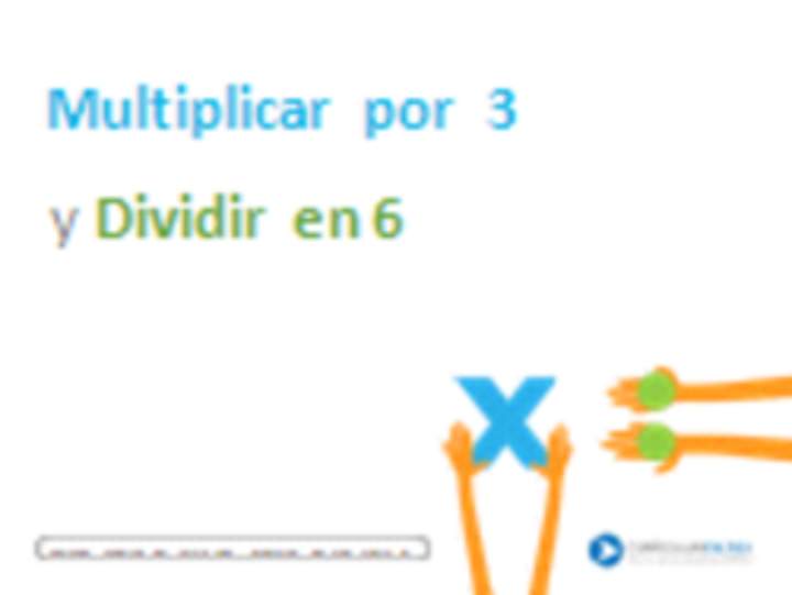 Multiplicar por 3 y dividir en 6