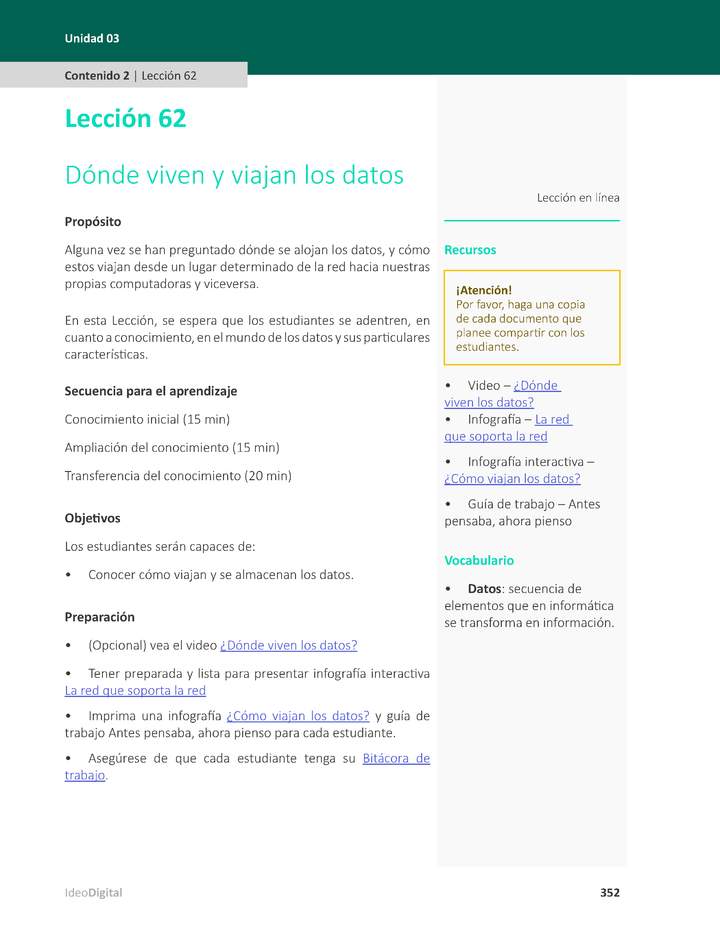 Unidad 3 - Lección 62: Dónde viven y viajan los datos