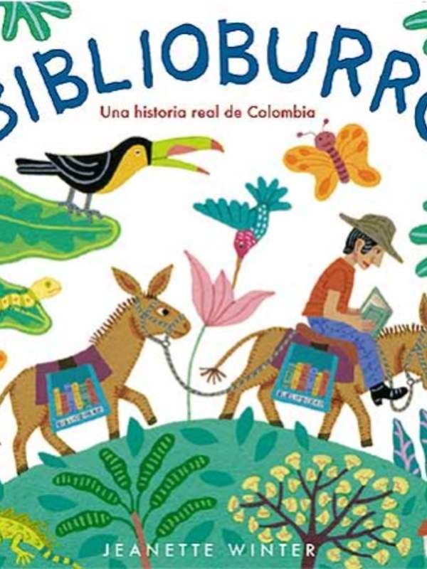 Biblioburro. Una historia real de Colombia
