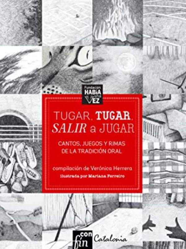 Tugar, tugar, salir a jugar. Cantos, juegos y tradición oral