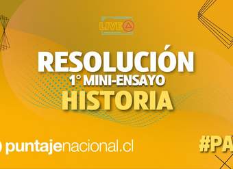 #PAES | Historia | Resolución 1° Mini-Ensayo PAES - Parte 2