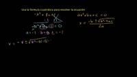 Ejemplo 2: usando la fórmula cuadrática