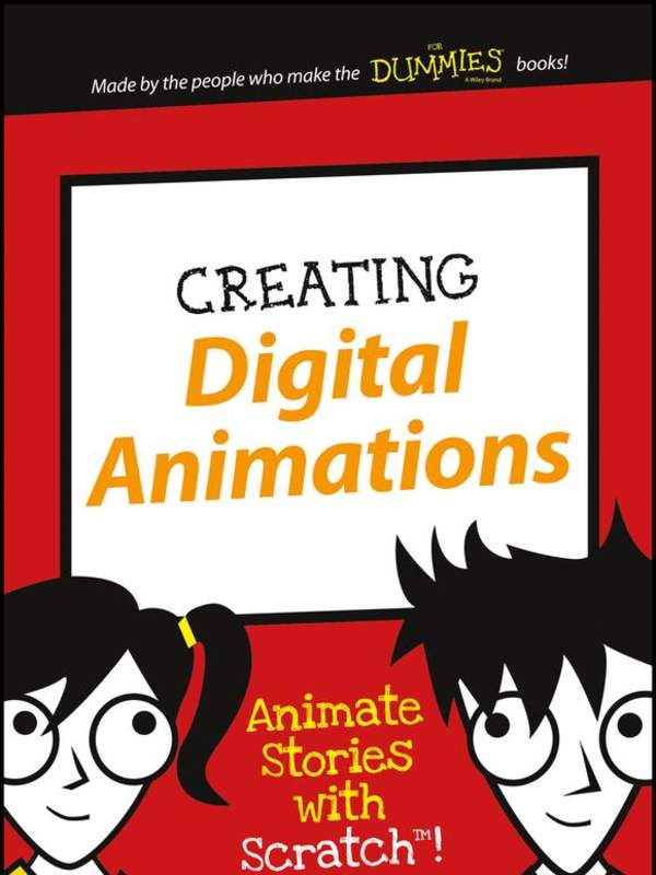 Creating Digital Animations Animate Stories with Scratch!