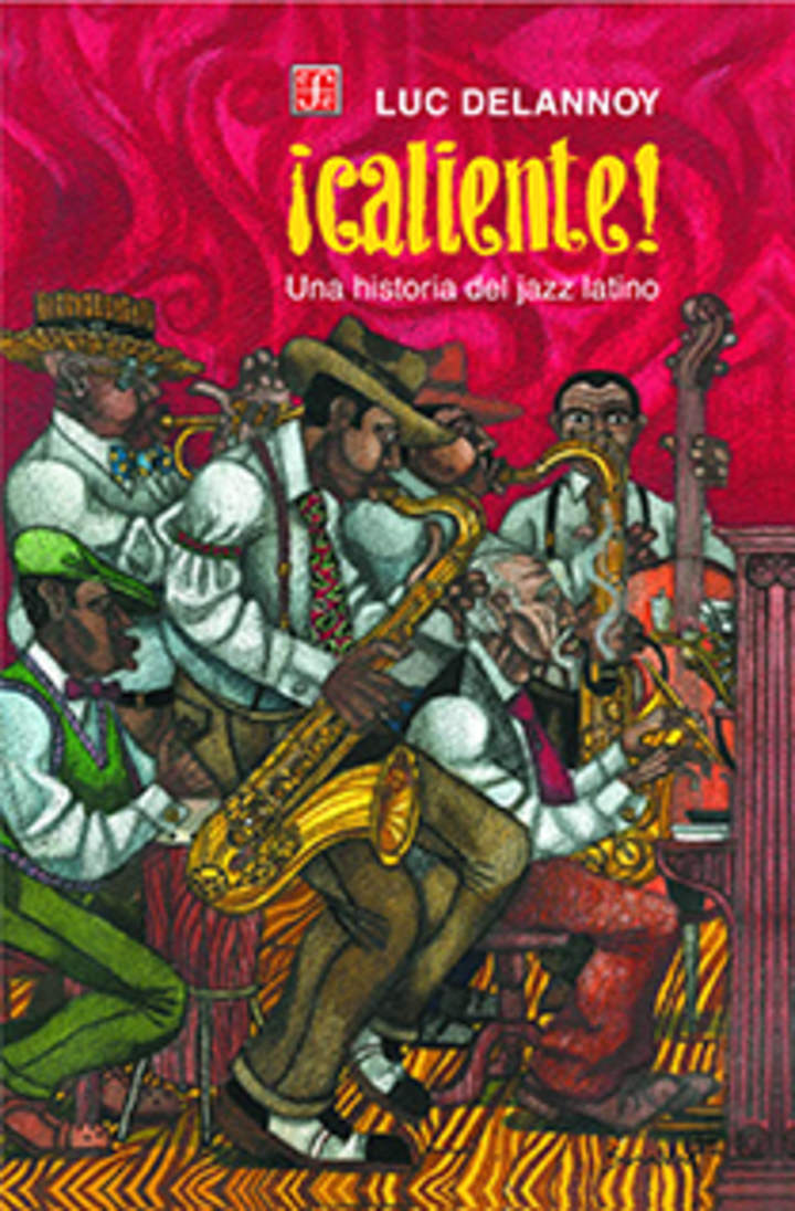 ¡Caliente! Una historia del jazz latino