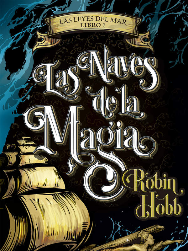 Las naves de la magia (Las leyes del mar 1)