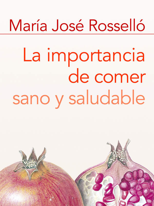 La importancia de comer sano y saludable