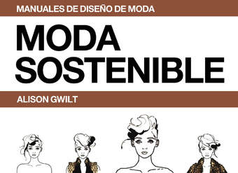 Moda sostenible. Una guía práctica