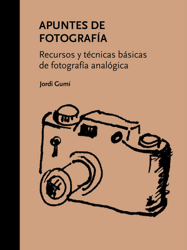 Apuntes de fotografía. Recursos y técnicas básicas de fotografía analógica