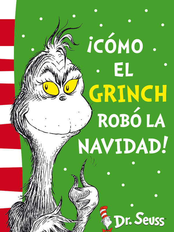 ¡Cómo el Grinch robó la Navidad! (Dr. Seuss)