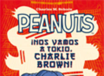 Peanuts ¡Nos vamos a Tokio, Charlie Brown!