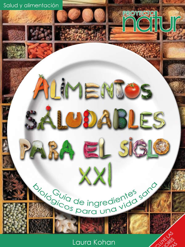 Alimentos saludables para el siglo XXI