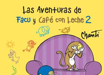 Las aventuras de Facu y Café con leche 2