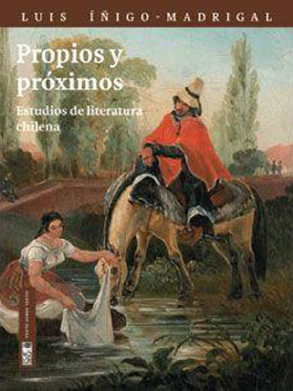 Propios y Próximos. Estudios de poesía chilena