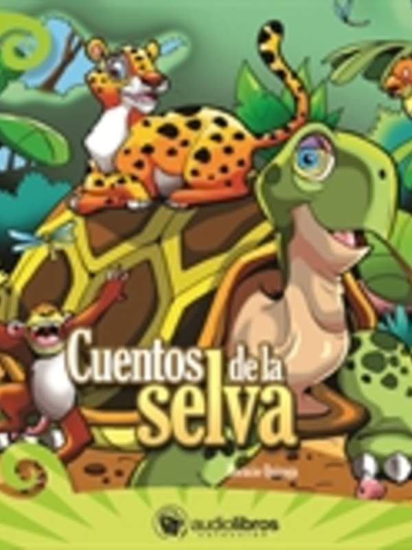 Cuentos de la Selva