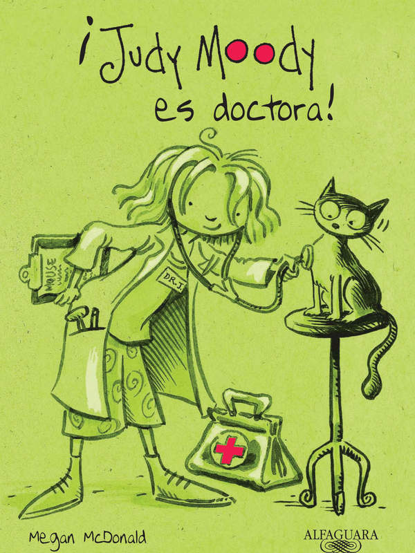 ¡Judy Moody es doctora! : Judy Moody 5