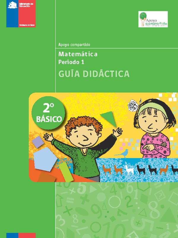 Guía didáctica para la Unidad 1, Matemática 2° básico.