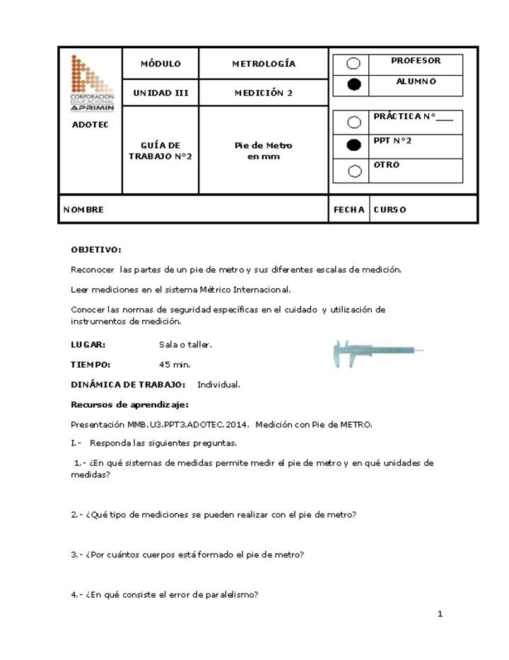 Guía de trabajo del estudiante Metrología, pie de metro en milímetros