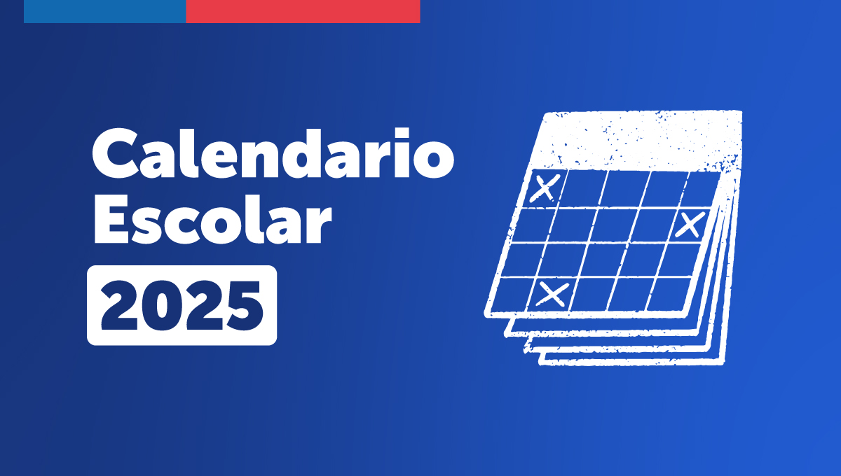 Ministerio de Educación oficializa el calendario escolar 2025 Currículum Nacional