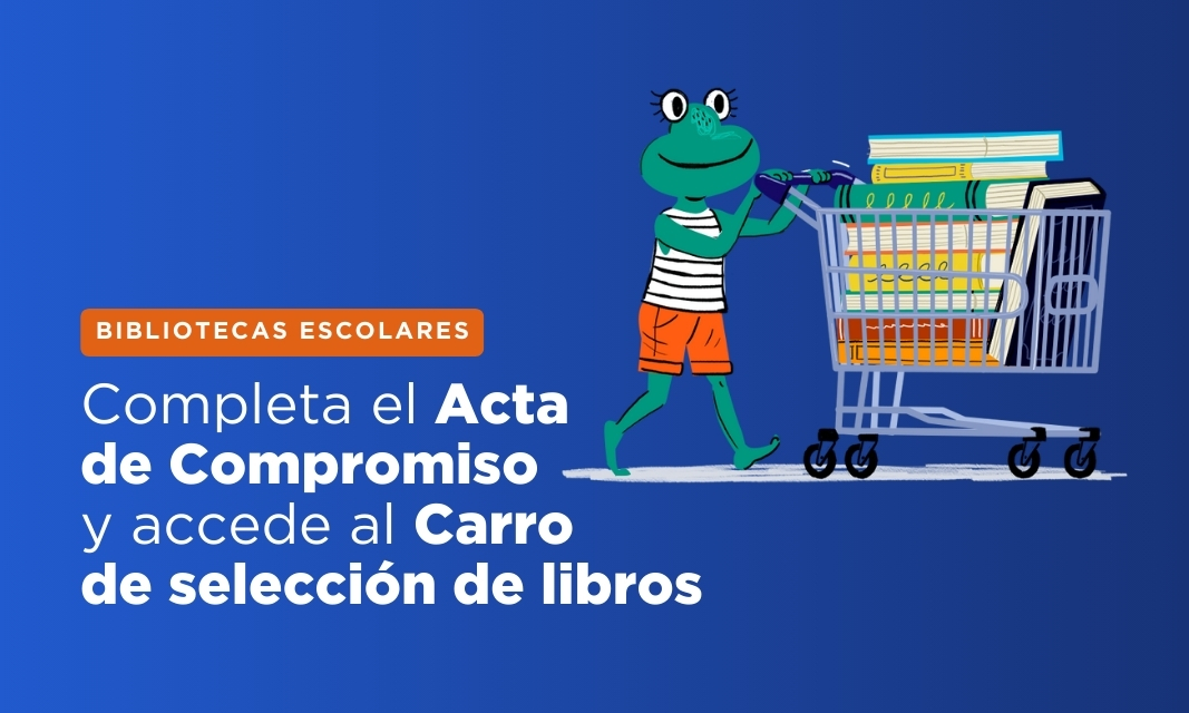 Acta de Compromiso y accede al Carro de selección de libros