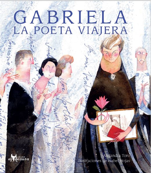Gabriela. La poeta viajera II