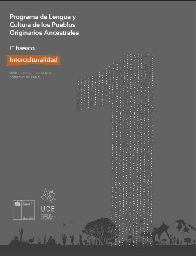 Programa de Lengua y cultura de los pueblos originarios ancestrales 1º básico: Interculturalidad