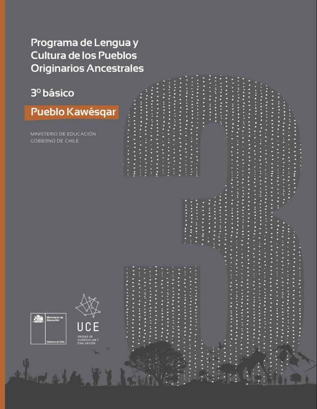 Programa de Estudio Lengua y Cultura de los Pueblos Originarios Ancestrales 3° básico: Pueblo Kawésqar