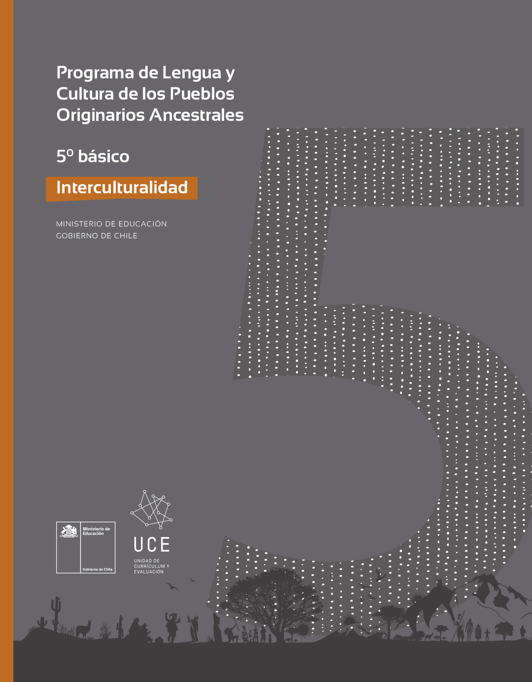 Programa de Estudio Lengua y Cultura de los Pueblos Originarios Ancestrales 5° básico: Interculturalidad