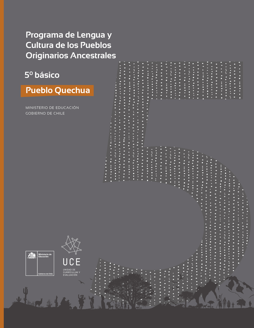 Programa de Estudio Lengua y Cultura de los Pueblos Originarios Ancestrales 5° básico: Pueblo Quechua