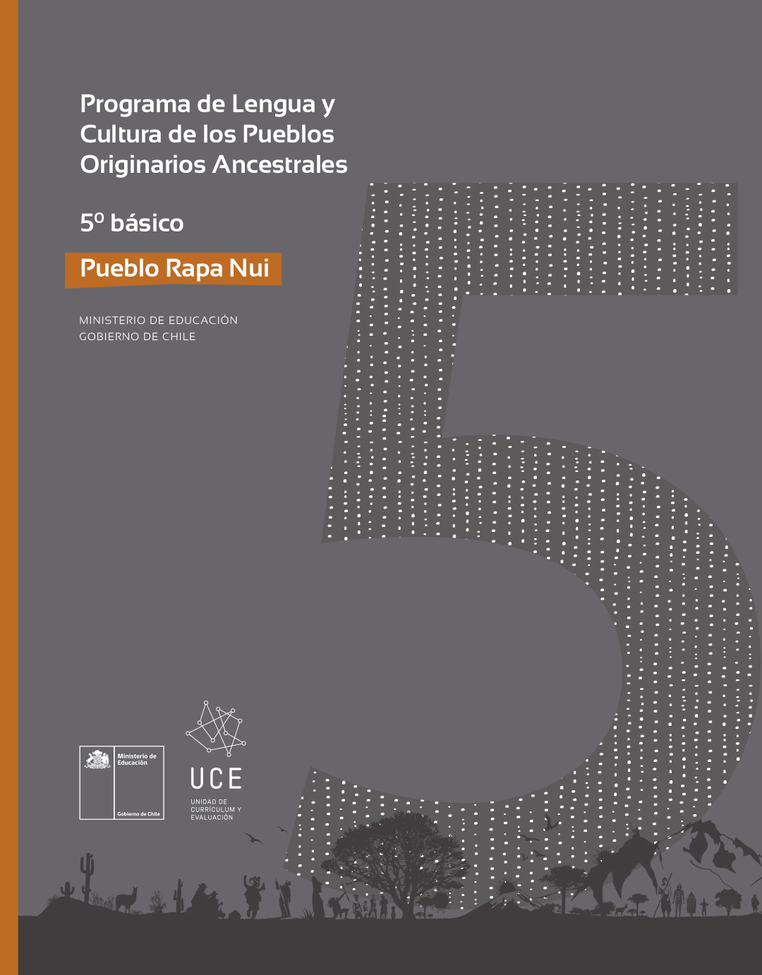 Programa de Estudio Lengua y Cultura de los Pueblos Originarios Ancestrales 5° básico: Pueblo Rapa Nui