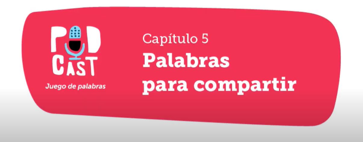 Podcast Juego de palabras. Capítulo 5