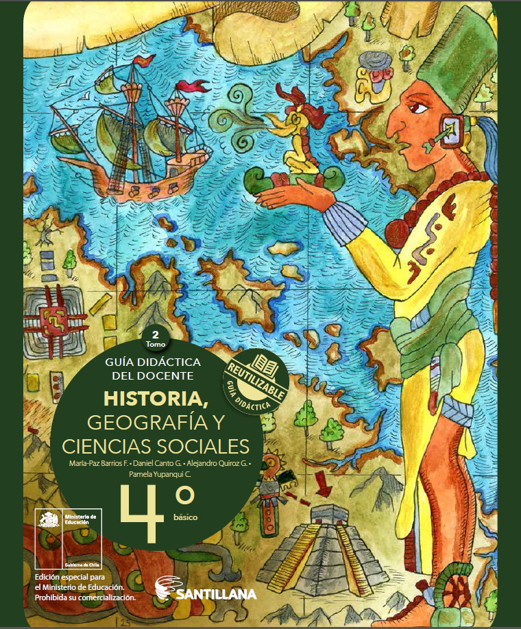 Historia, Geografía y Ciencias Sociales 4° básico, Santillana, Guía didáctica del docente Tomo 2 Imagen portada