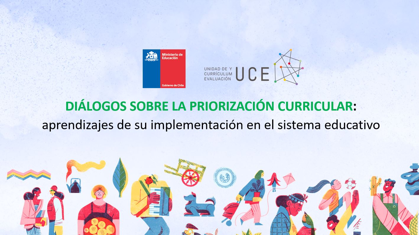 Diálogos sobre la priorización curricular: aprendizajes de su implementación en el sistema educativo Diálogos sobre la priorización curricular: aprendizajes de su implementación en el sistema educativo