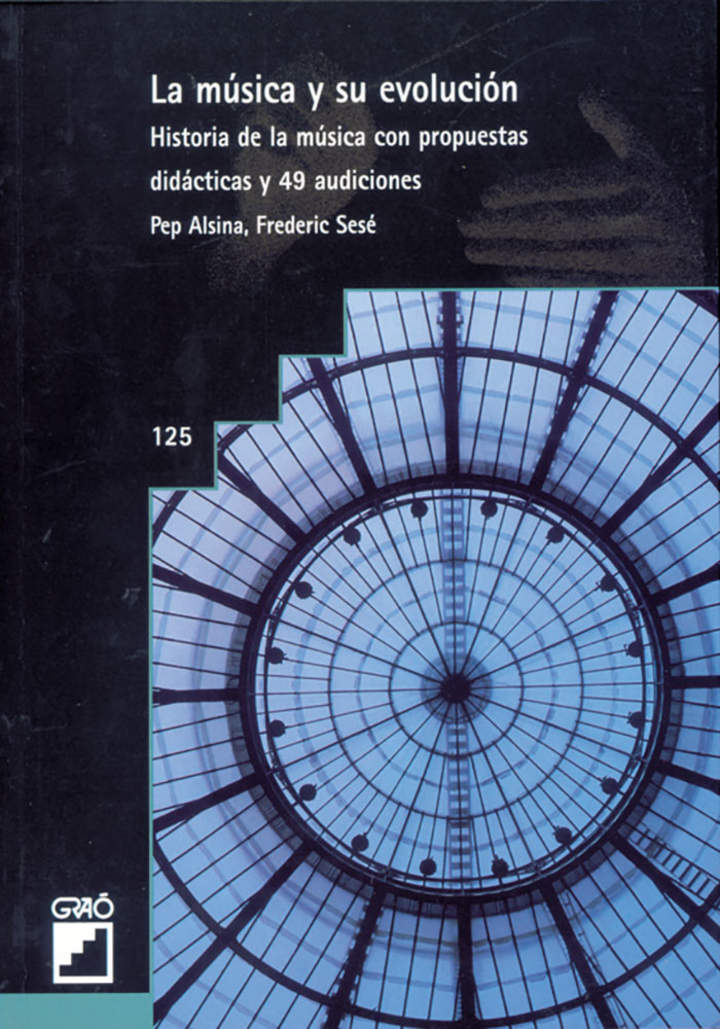 La música y su evolución. Historia de la música con propuestas didácticas y 49 audiciones Imagen portada